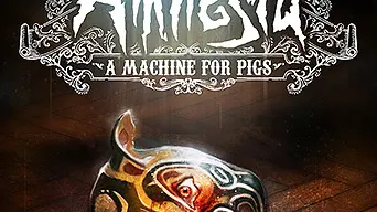 Amnesia: A Machine For Pigs cover