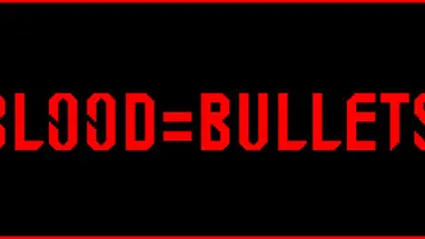 BLOOD=BULLETS cover