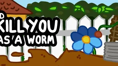 I'd KILL YOU as a Worm cover