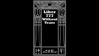 Liber 777 Without Tears cover