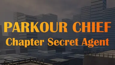 Parkour Chief: Chapter Secret Agent cover