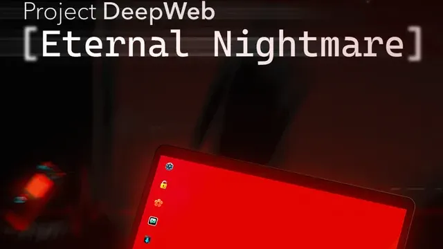 Project DeepWeb: Eternal Nightmare cover