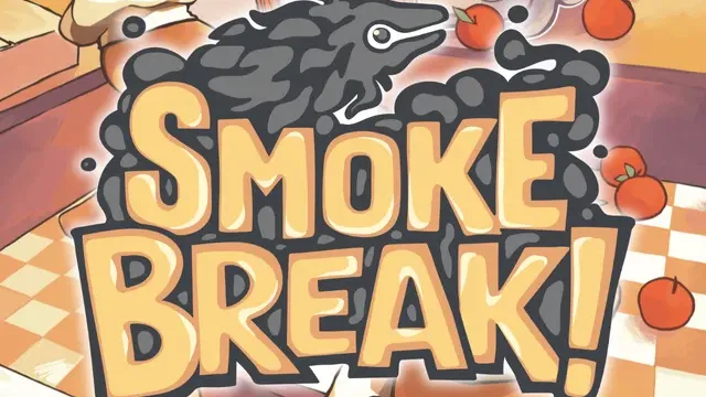 Smoke Break! cover