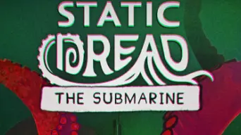 Static Dread: The Submarine cover