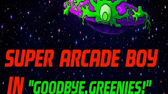 Super Arcade Boy in Goodbye Greenies cover