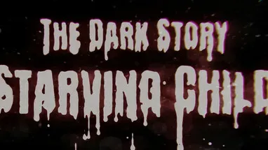 The Dark Story: Starving Child cover