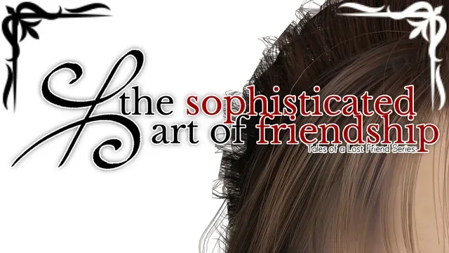 The Sophisticated Art of Friendship: Tales of a Lost Friend cover